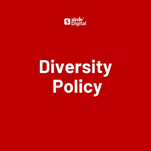 Sizzle Digital Diversity Policy