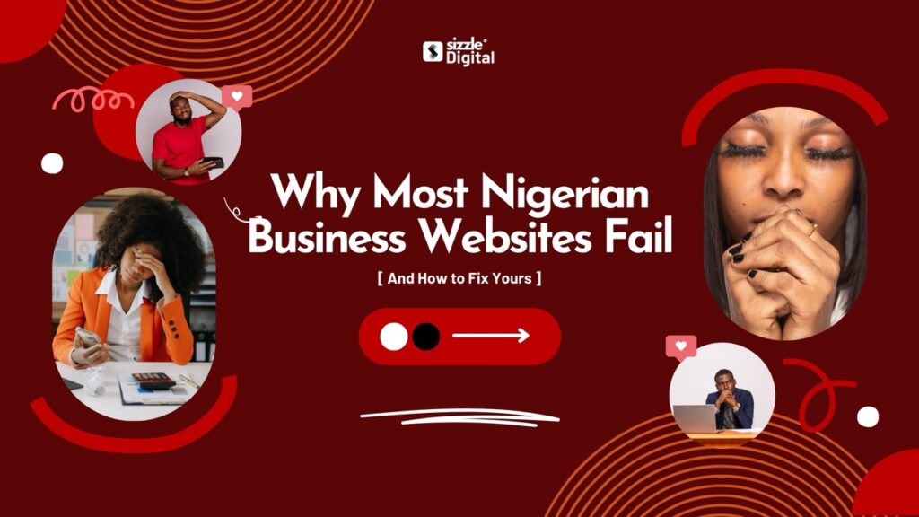 Sizzle Digital blog banner showing frustrated Nigerian business people on dark red background